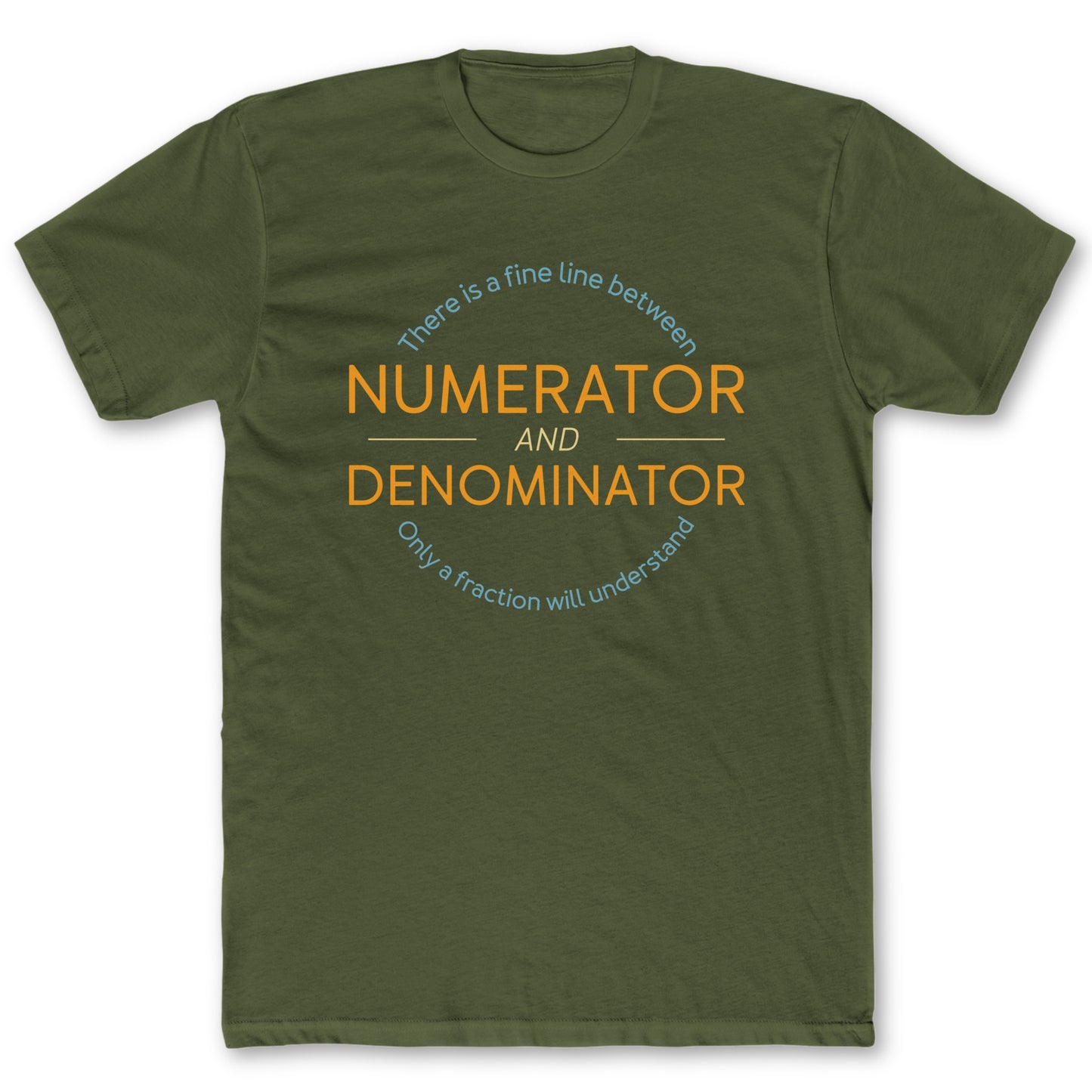 Fine Line T-Shirt - Funny Math Tee for Nerds & Geeks in Military Green