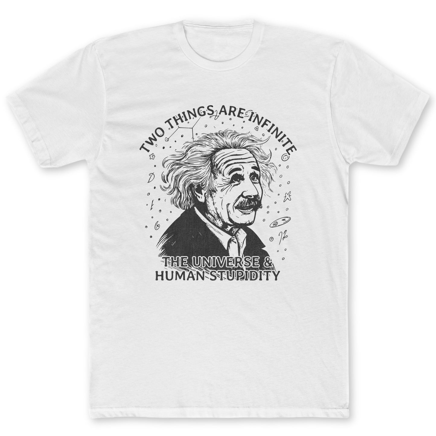 Human Stupidity T-Shirt - Funny Science Tee for Nerds & Geeks in White