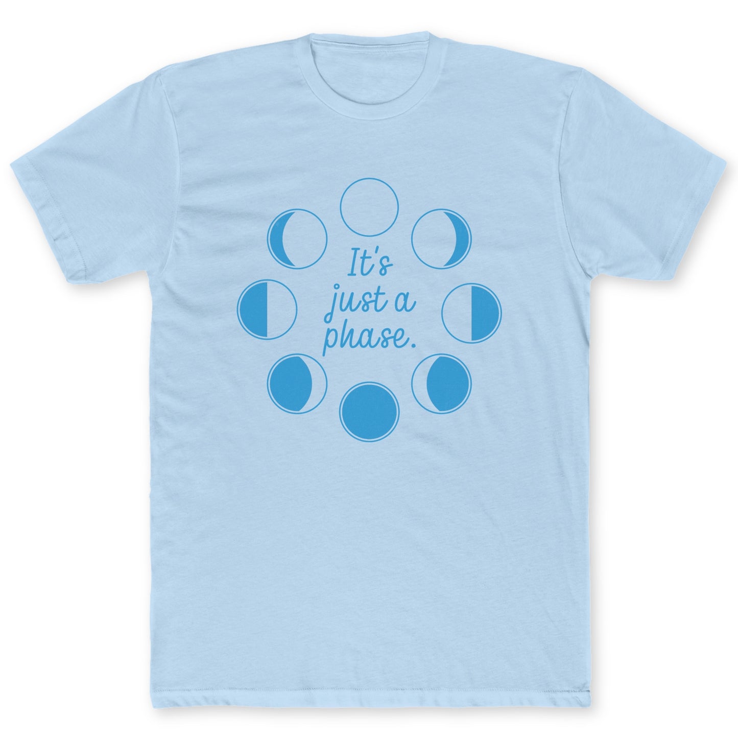 Just A Phase T-Shirt - Funny Space Tee for Nerds & Geeks in Light Blue