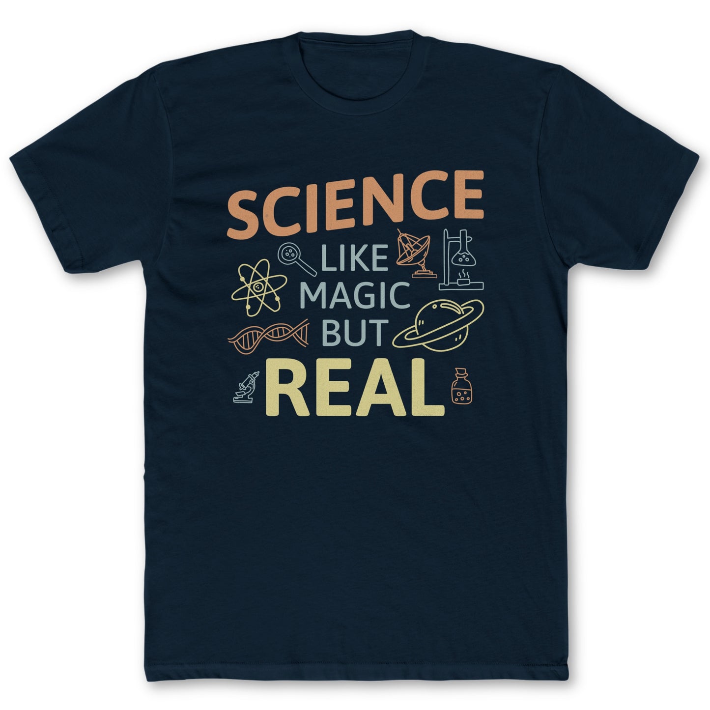Like Magic But Real T-Shirt - Funny Science Tee for Nerds & Geeks in Navy