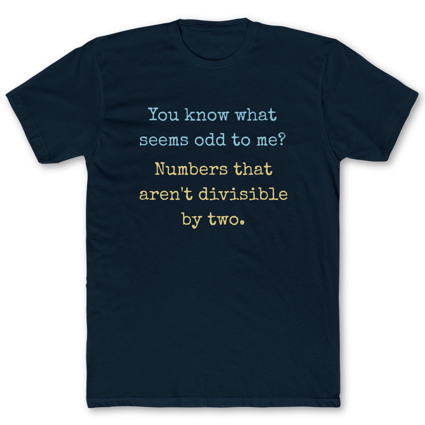 Odd Numbers T-Shirt - Funny Math Tee for Nerds & Geeks in Navy