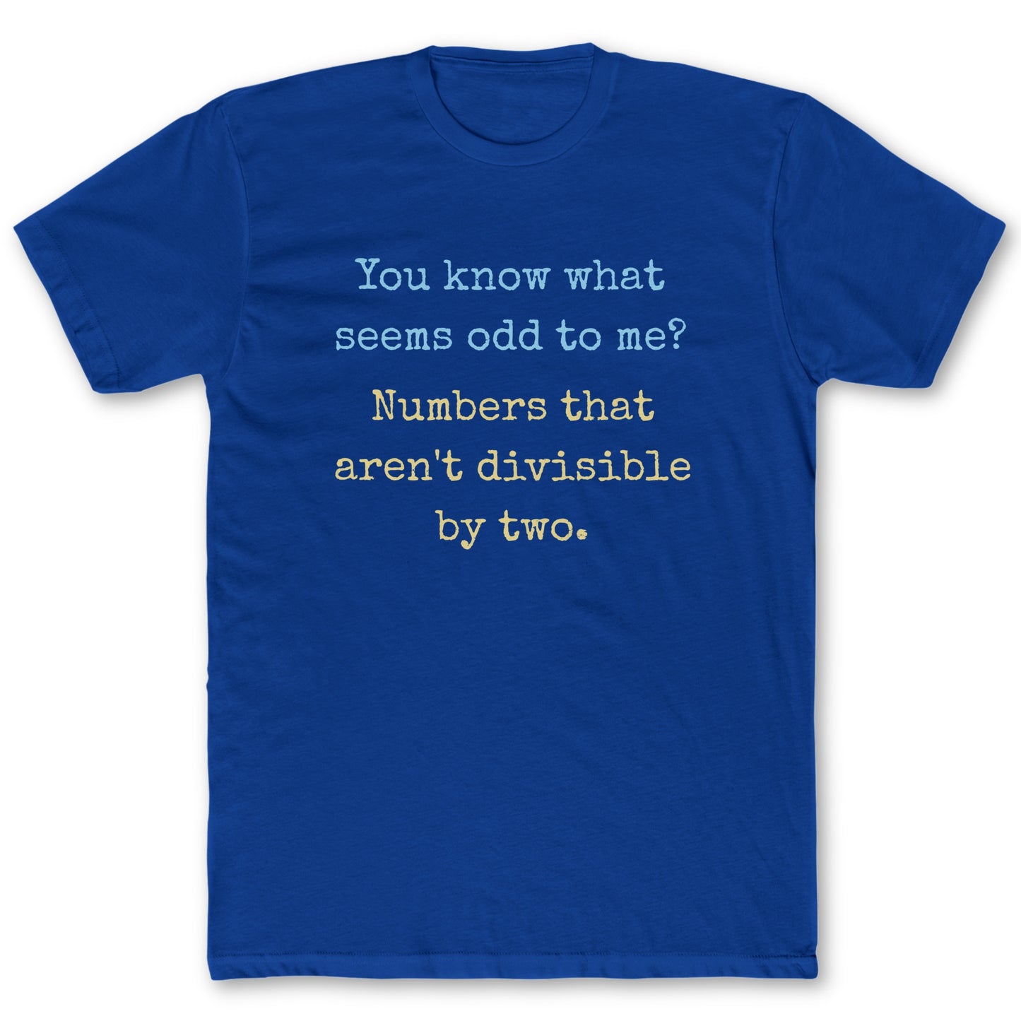 Odd Numbers T-Shirt - Funny Math Tee for Nerds & Geeks in Royal