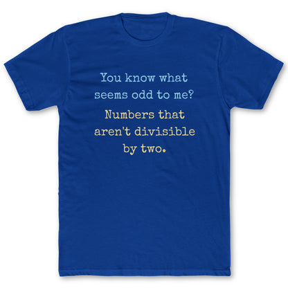 Odd Numbers T-Shirt - Funny Math Tee for Nerds & Geeks in Royal