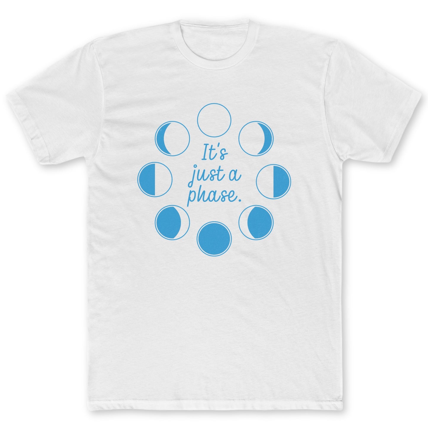 Just A Phase T-Shirt - Funny Space Tee for Nerds & Geeks in White