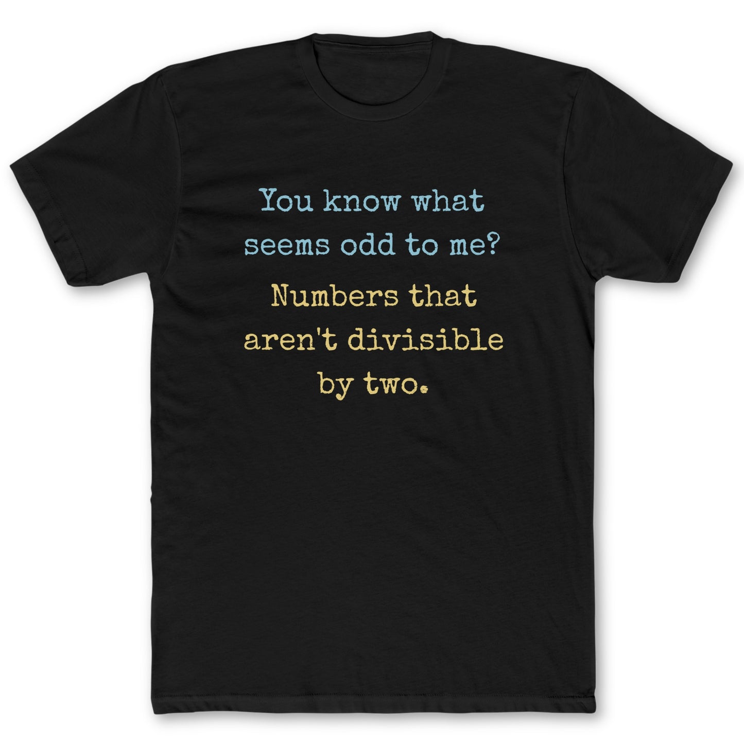 Odd Numbers T-Shirt - Funny Math Tee for Nerds & Geeks in Black