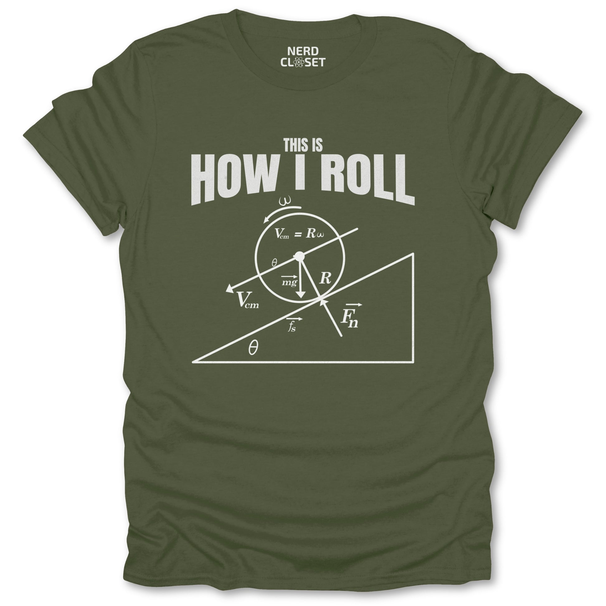 This is How I Roll T-Shirt - Funny Math Tee for Nerds & Geeks in Military Green