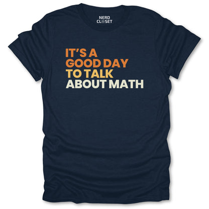 Talk About Math T-Shirt - Funny Math Tee for Nerds & Geeks in Navy