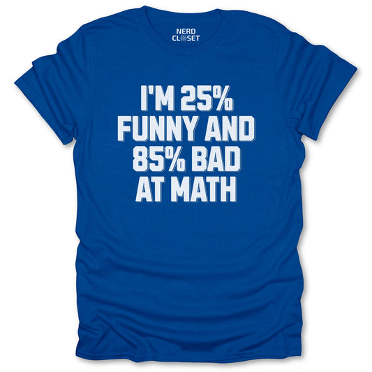 25% Funny T-Shirt - Funny Math Tee for Nerds & Geeks in Royal