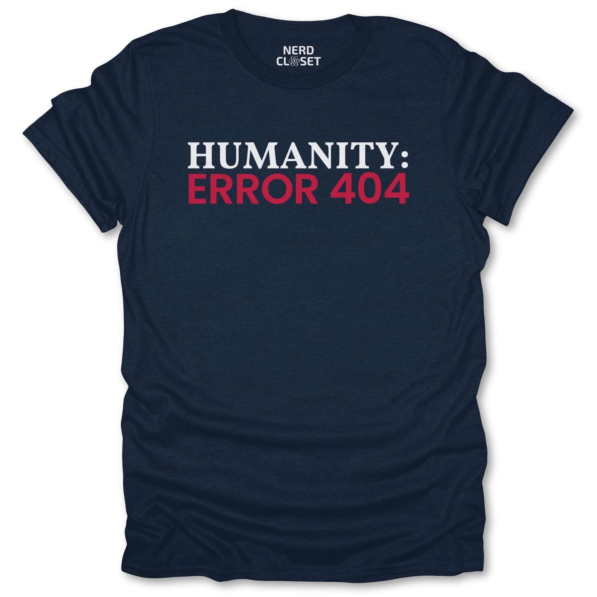 Humanity Not Found T-Shirt - Funny Engineer Tee for Nerds & Geeks in Navy